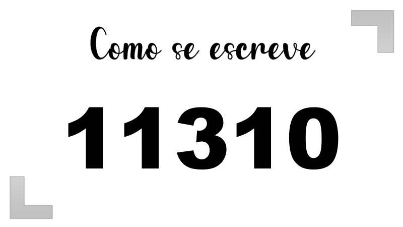 Como se Escreve 11310