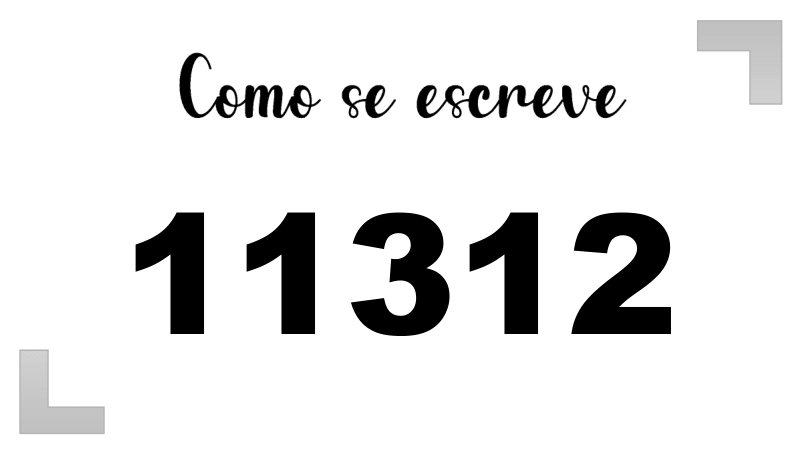 Como se Escreve 11312