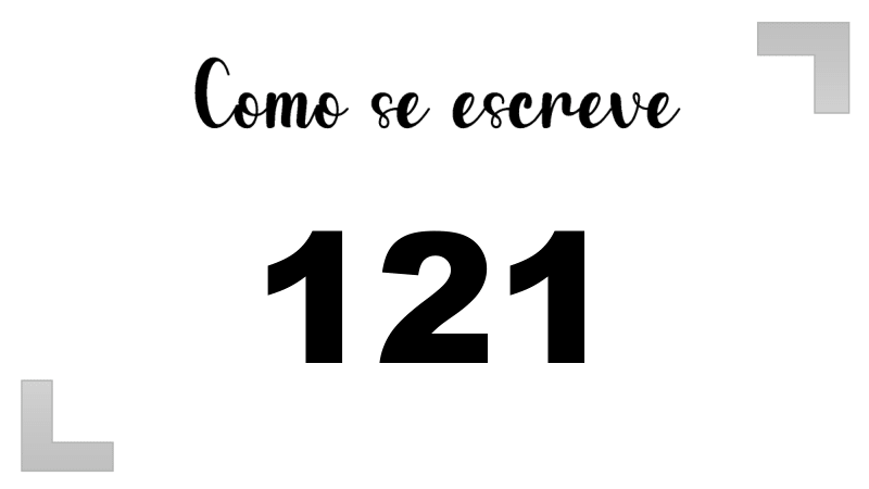 Como se Escreve 121