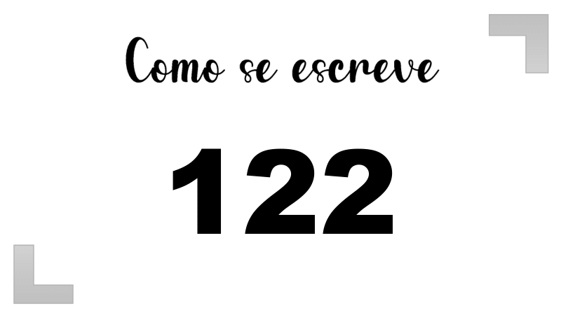 Como se Escreve 122