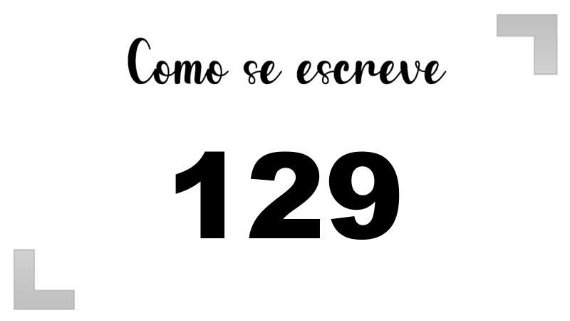 Como se Escreve 129