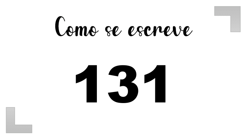 Como se Escreve 131