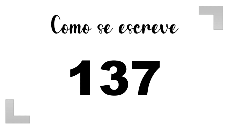 Como se Escreve 137