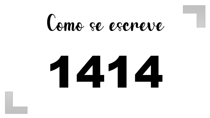 Como se Escreve 1414