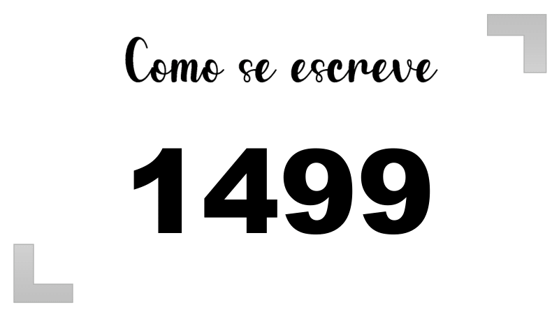 Como se Escreve 1499