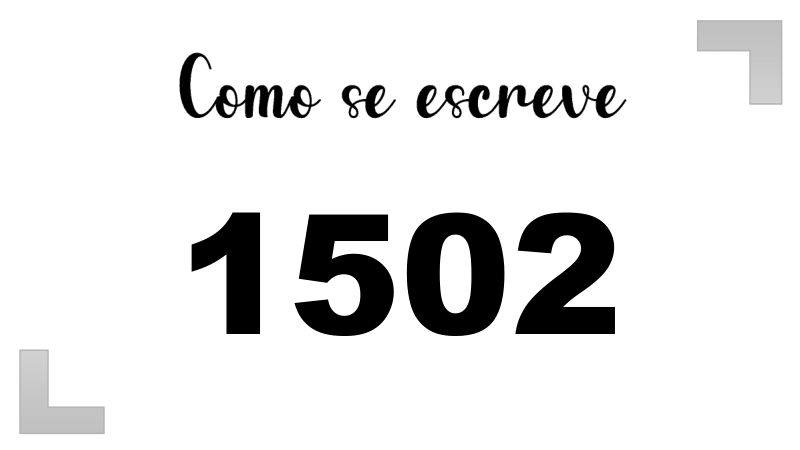 Como se Escreve 1502