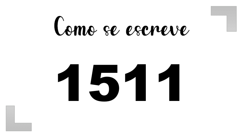 Como se Escreve 1511