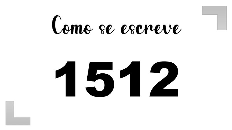 Como se Escreve 1512