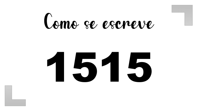 Como se Escreve 1515