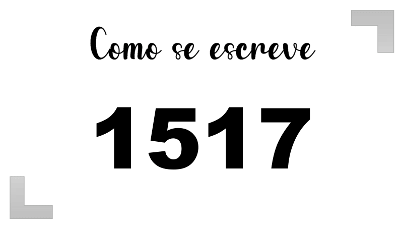 Como se Escreve 1517