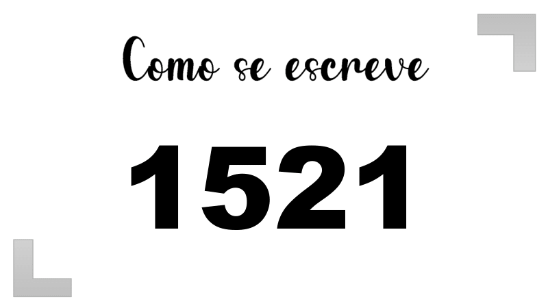 Como se Escreve 1521