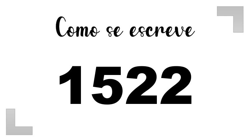 Como se Escreve 1522