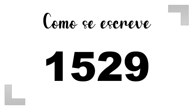 Como se Escreve 1529