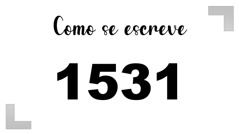 Como se Escreve 1531