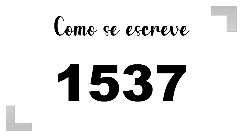 Como se Escreve 1537