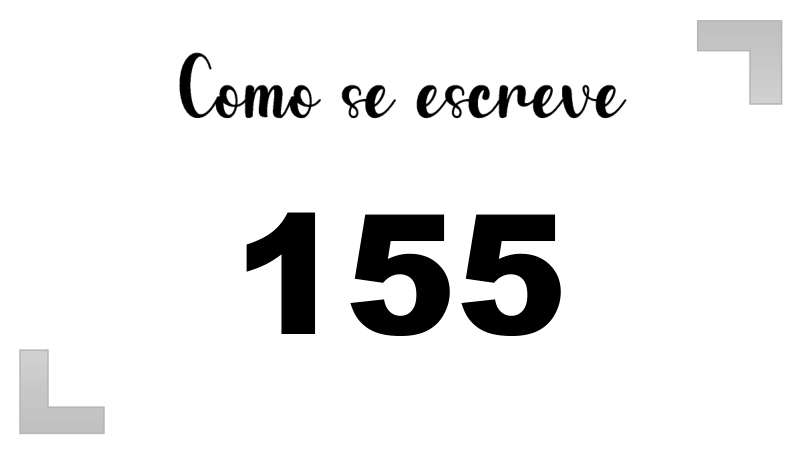 Como se Escreve 155