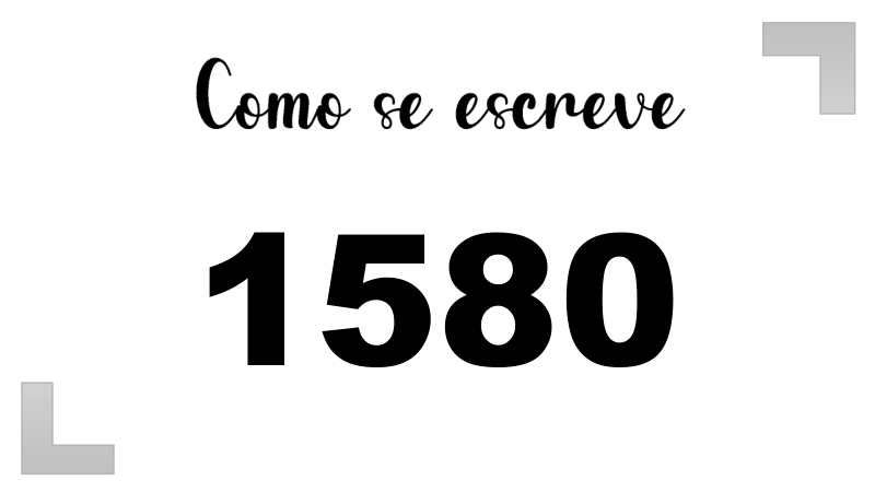 Como se Escreve 1580