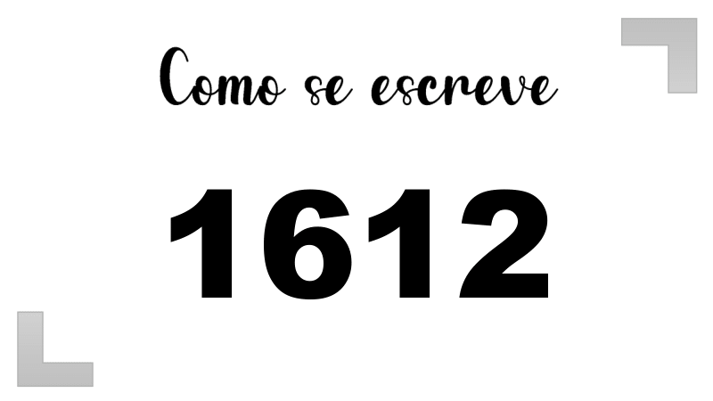 Como se Escreve 1612