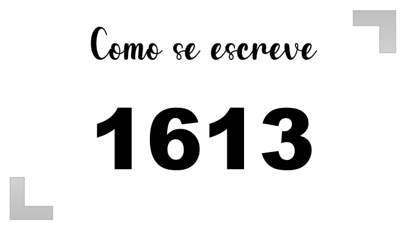 Como se Escreve 1613