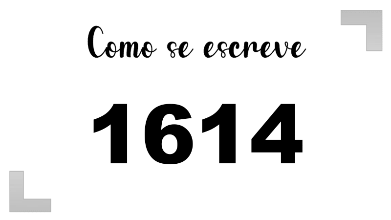 Como se Escreve 1614