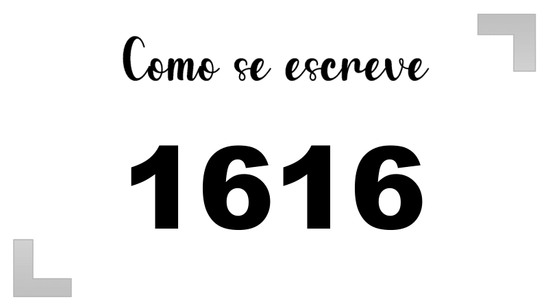Como se Escreve 1616