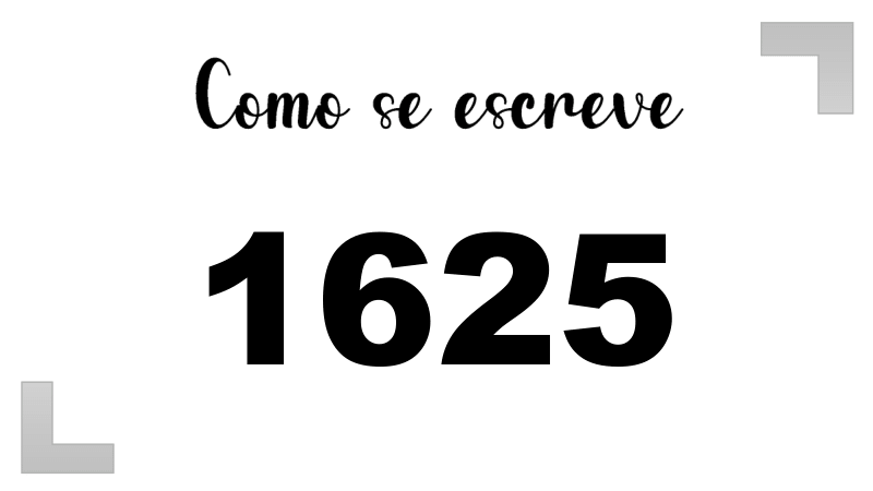 Como se Escreve 1625