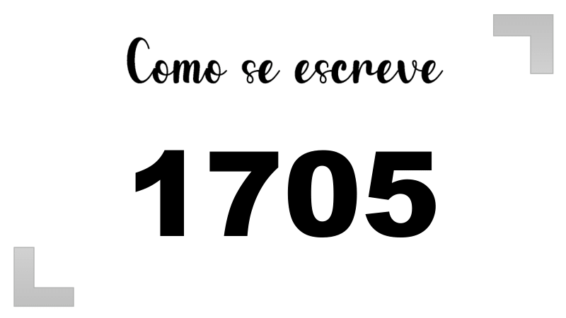 Como se Escreve 1705