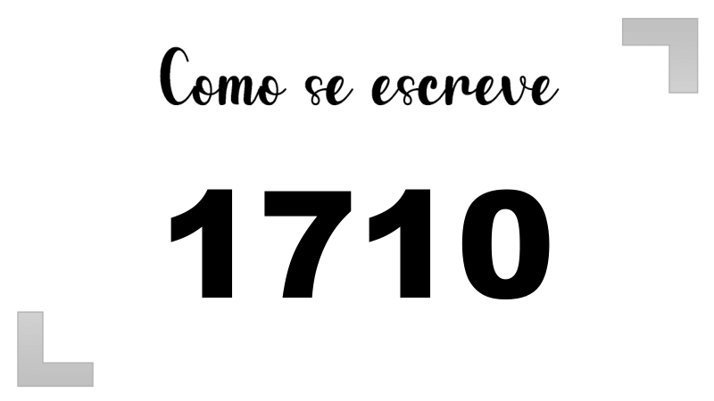 Como se Escreve 1710
