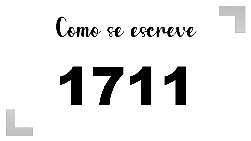 Como se Escreve 1711