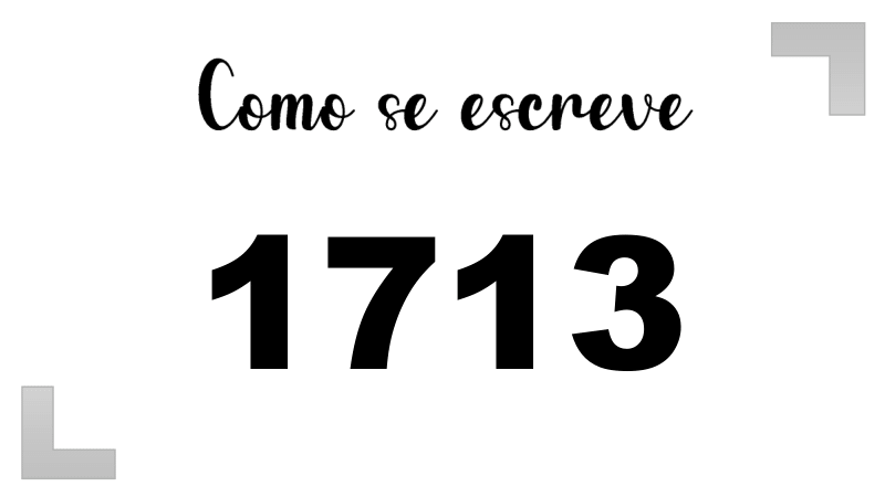 Como se Escreve 1713