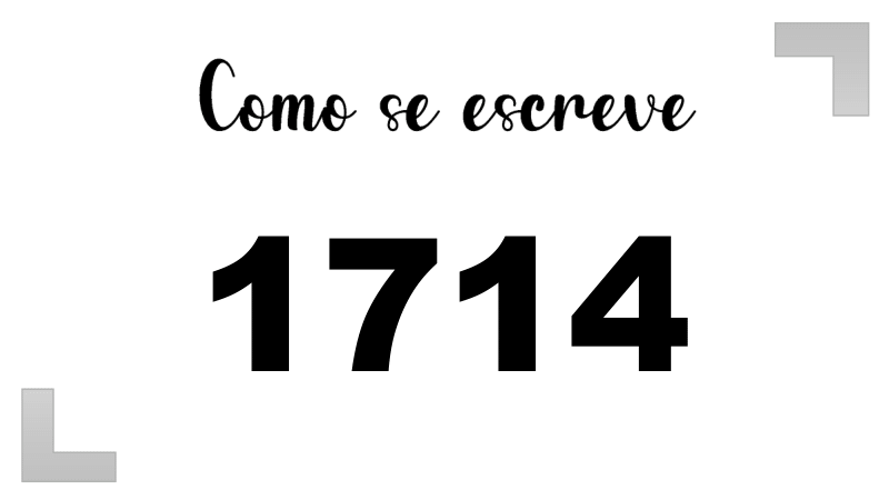 Como se Escreve 1714