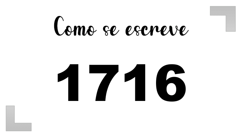 Como se Escreve 1716