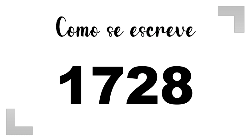 Como se Escreve 1728