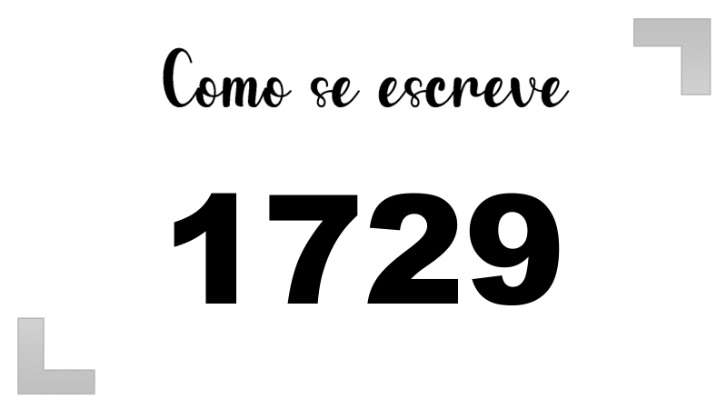 Como se Escreve 1729