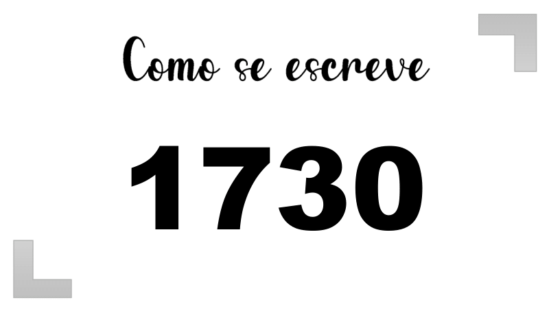 Como se Escreve 1730