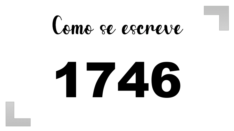 Como se Escreve 1746
