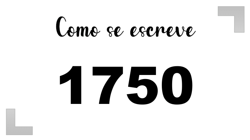 Como se Escreve 1750