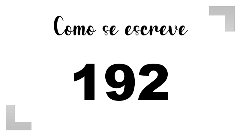 Como se Escreve 192