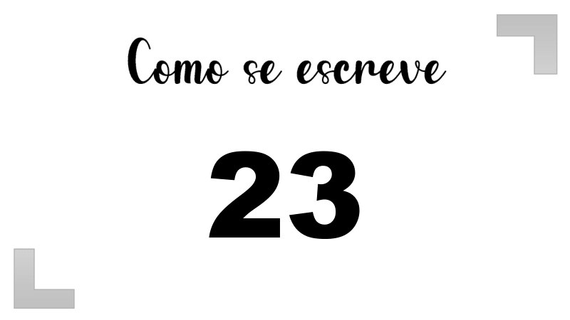 Como se Escreve 23