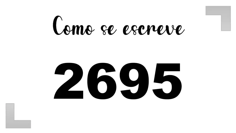 Como se Escreve 2695