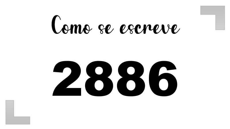 Como se Escreve 2886