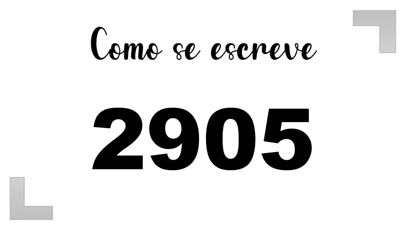 Como se Escreve 2905
