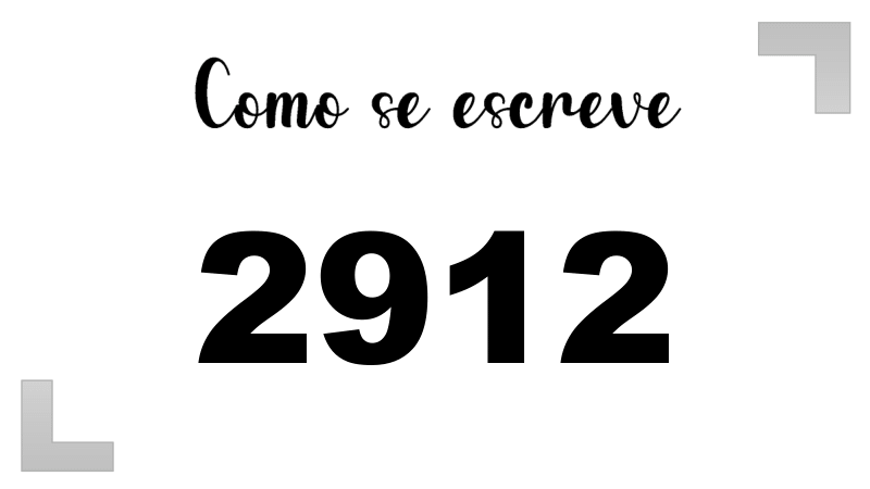 Como se Escreve 2912