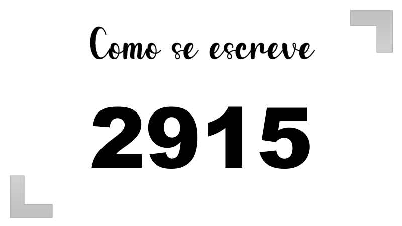 Como se Escreve 2915