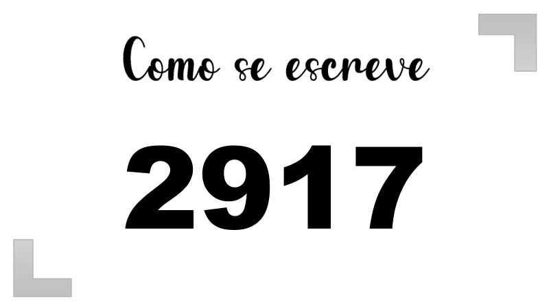 Como se Escreve 2917