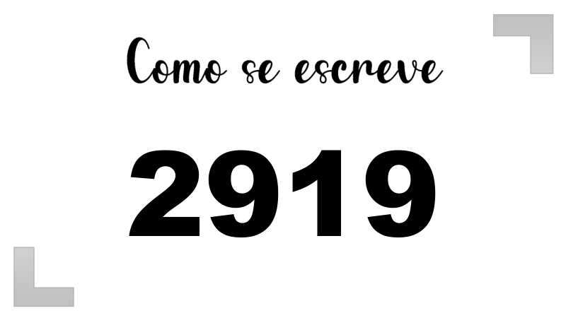 Como se Escreve 2919