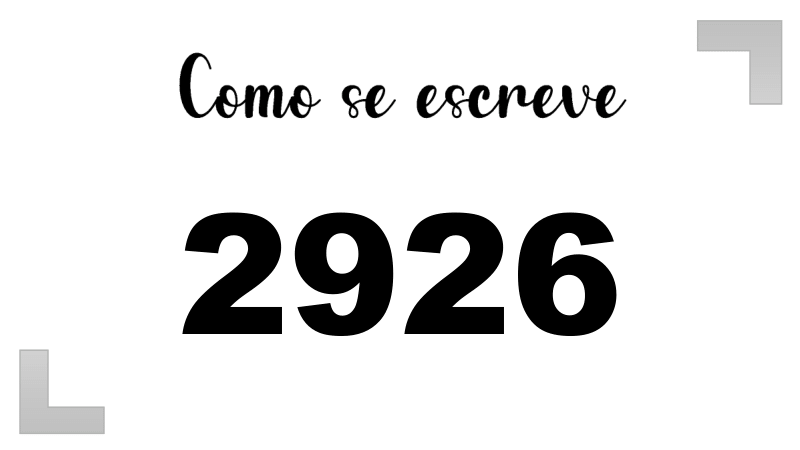 Como se Escreve 2926