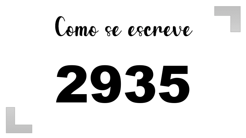 Como se Escreve 2935