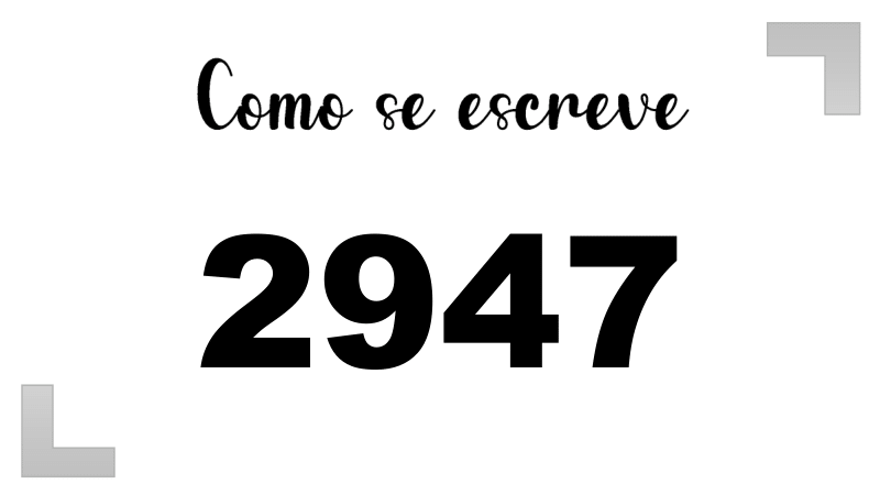Como se Escreve 2947