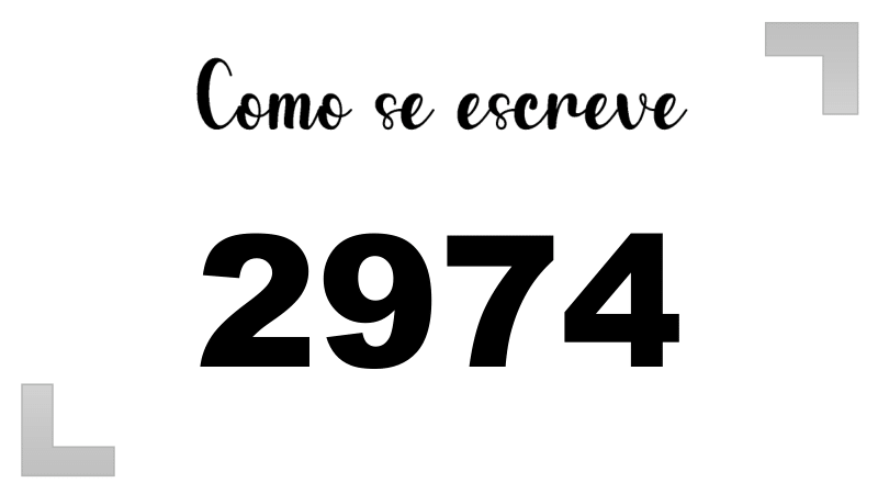 Como se Escreve 2974